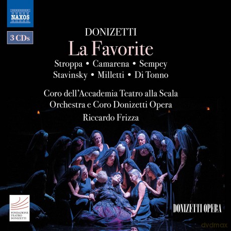 Stroppa/Camarena/Sempey/Di Ton: La Favorite [3CD]
