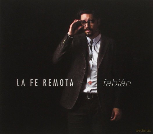 Fabian: La Fe Remota [CD]