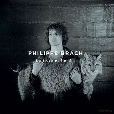 Philippe Brach: La Foire Et Lordre [CD]