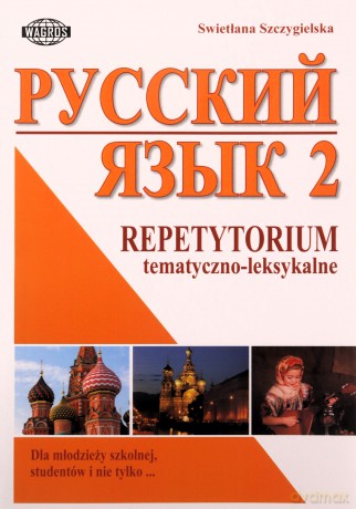 Russkij. Repetytorium 2 tematyczno-leksykalne [KSIĄŻKA]