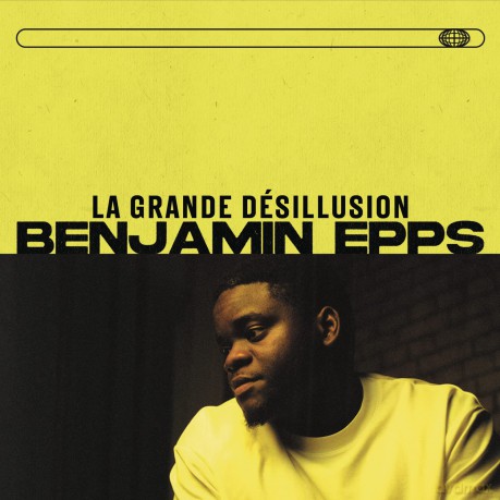 Epps,Benjamin: La Grande Desillusion: Edition 1 [CD]