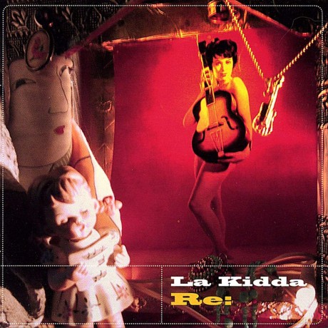 La Kidda: La Kidda - Re: [CD]