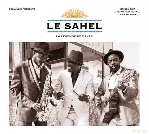 Le Sahel: La légende de Dakar [CD]