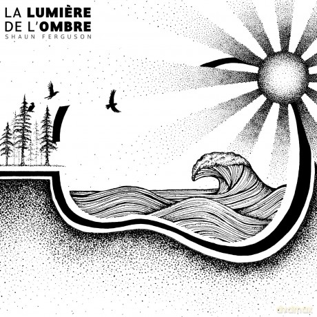 Ferguson,Shaun: La Lumiere De L'ombre L'ombre De La Lumiere [CD]