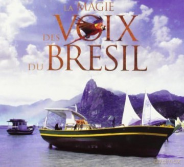 La Magie Des Voix Du Bresil [CD]