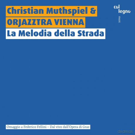 Muthspiel,Christian/Orjazztra: La Melodia Della Strada [2CD]
