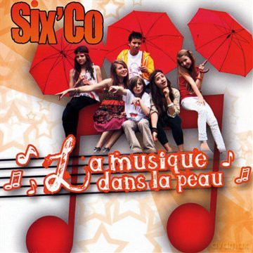Six'co: La Musique Dans La Peau [CD]