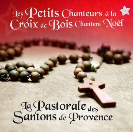 Petits Chanteurs A La Croix De: La Pastorale Des Santons De Provenc [2CD]