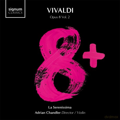 La Serenissima Adrian Chandler-Vivaldi 8+ Volume 2: La Serenissima Adrian Chandler-Vivaldi 8+ Volume 2 [CD]