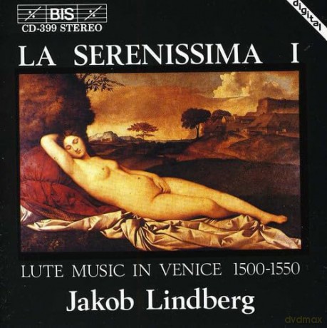 Lindberg,Jakob: La Serenissima: Lute Music In Venice 1500-1550 [CD]