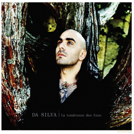 Da Silva: La Tendresse Des Fous [CD]