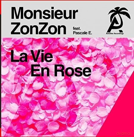 Monsieur Zonzon: La Vie En Rose [CD]