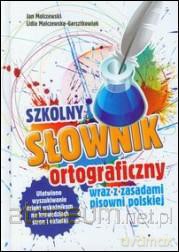 Słownik ortograficzny szkolny wraz z zasadami [KSIĄŻKA]