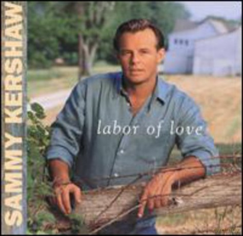 Kershaw,Sammy: Labor Of Love [CD]