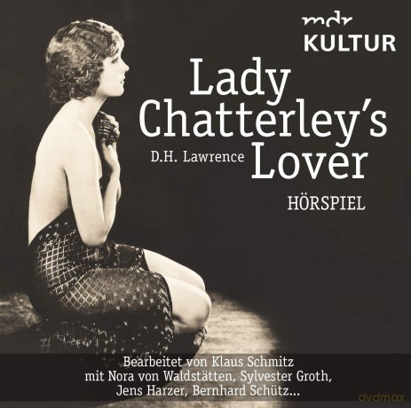 Lawrence,D.H.-V.WaldstăTten,N.: Lady Chatterley S Lover (HăRspiel Mdr Ku [2CD]