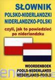 Słownik polsko-niderlandzki, niderlandzko-polski [KSIĄŻKA]