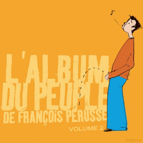 Francois Perusse: L'album Du Peuple Vol.2 [CD]
