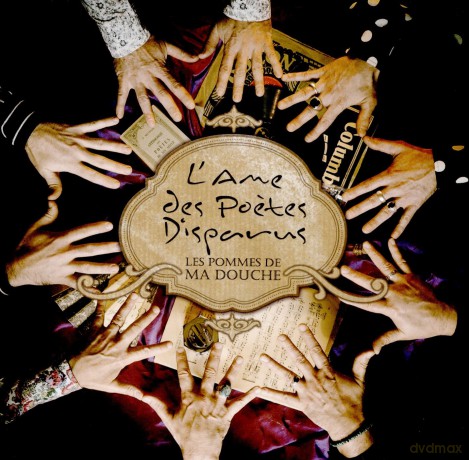 Les Pommes De Ma Douche: L'ame Des Poetes Disparus [CD]