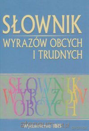 Słownik wyrazów obcych i trudnych (twarda) [KSIĄŻKA]