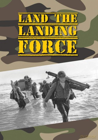 Land The Landing Force [DVD]
