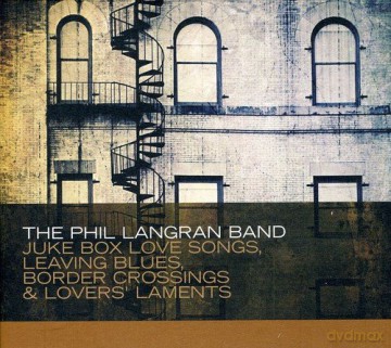 Langran Phil: Langran Phil/Band-Juke Box Love Songs Leaving B [CD]