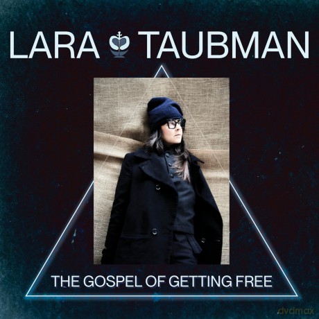Lara Taubman-The Gospel Of Getting Free: Lara Taubman-The Gospel of Getting Free [CD]