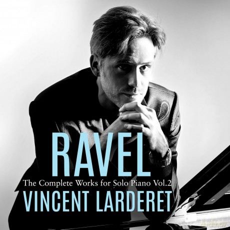 Larderet-Ravel - Works For Solo Piano 2: Larderet-Ravel - Works For Solo Piano 2 [CD]