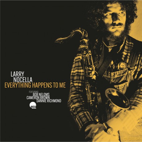 Larry Nocella-Everything Happens To Me: Larry Nocella-Everything Happens To Me [CD]