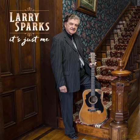 Larry Sparks-It's Just Me: Larry Sparks-It's Just Me [CD]