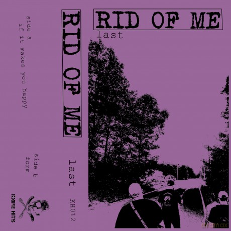 Rid Of Me: Last