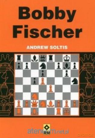 Szachy. Bobby Fischer [KSIĄŻKA]