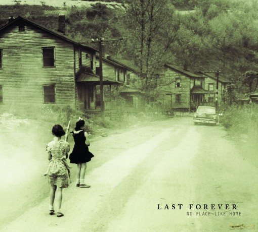 Last Forever-No Place Like Home: Last Forever-No Place Like Home [2CD]