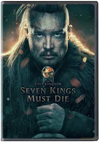 Last Kingdom: Seven Kings Must Die [DVD]