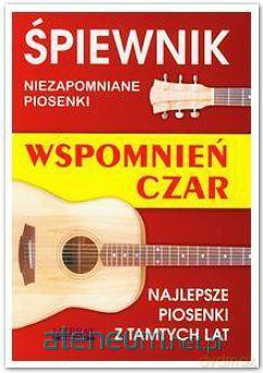 Śpiewnik wspomnień czar [KSIĄŻKA]