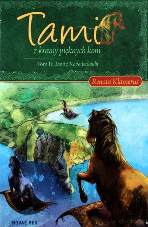 Tami z Krainy Pięknych Koni.Tom 2 Tami [KSIĄŻKA]