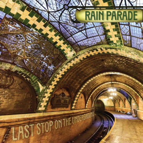 Rain Parade: Last Stop On The Underground [CD]