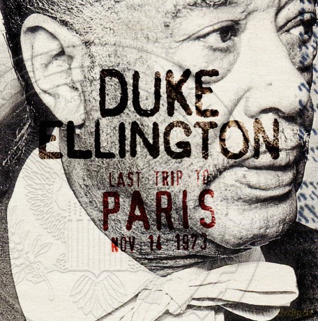 Ellington,Duke: Last Trip To Paris [CD]