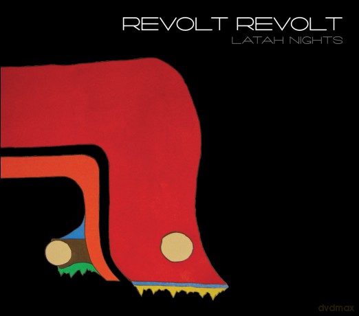 Revolt Revolt: Latah Nights [CD]