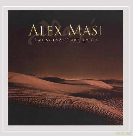 Alex Masi: Late Night At Desert's Rimrock [CD]