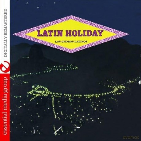 Los Choros Latinos: Latin Holiday [CD]