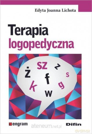 Terapia logopedyczna [KSIĄŻKA]