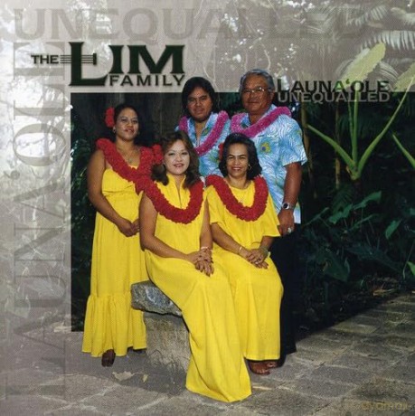 Lim Family: Launa'ole: Unequalled [CD]