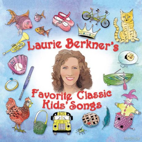 Berkner,Laurie: Laurie Berkner Favorite Classic Kids Songs [2CD]