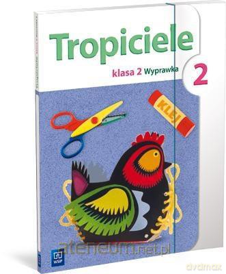 Tropiciele Szkoła Podstawowa 2 Wyprawka część 2 [KSIĄŻKA]