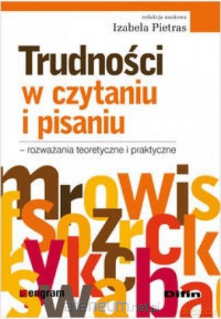 Trudności w czytaniu i pisaniu [KSIĄŻKA]