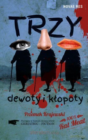 Trzy dewoty i kłopoty [KSIĄŻKA]