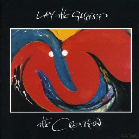 Creation: Lay The Ghost [CD]