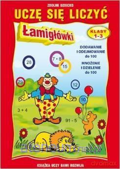 Uczę się liczyć klasy 1-3. Łamigłówki [KSIĄŻKA]