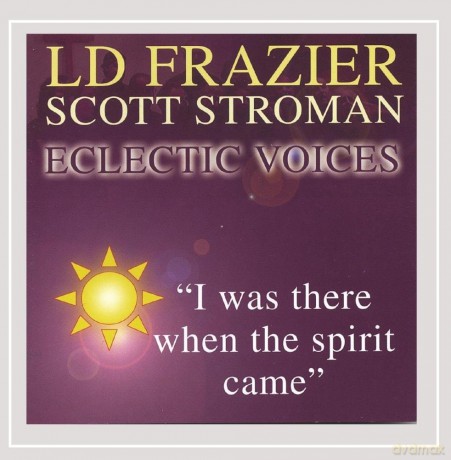 Ld Frazier-I Was There When The Spirit: Ld Frazier-I Was There When The Spirit [CD]