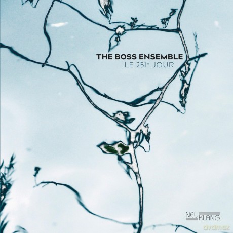 Boss Ensemble,The: Le 251e Jour [CD]